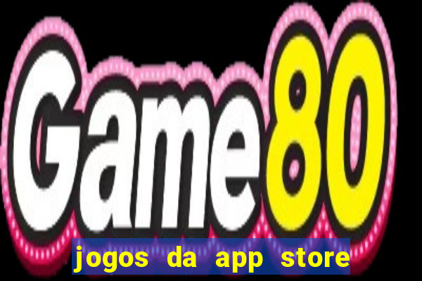 jogos da app store que ganha dinheiro de verdade